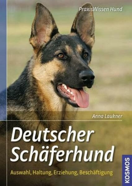 Deutscher Schäferhund: Auswahl, Haltung, Erziehung, Beschäftigung