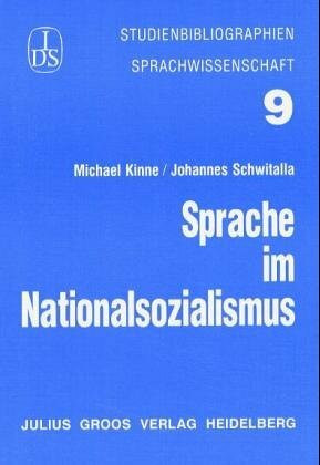 Sprache im Nationalsozialismus (Studienbibliographien Sprachwissenschaft)
