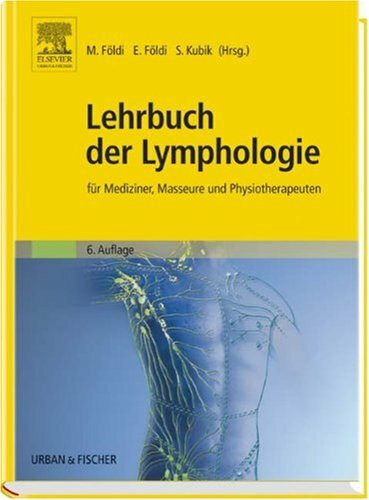 Lehrbuch der Lymphologie: für Mediziner, Masseure und Physiotherapeuten