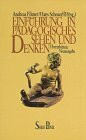 Einführung in pädagogisches Sehen und Denken (Piper Taschenbuch)