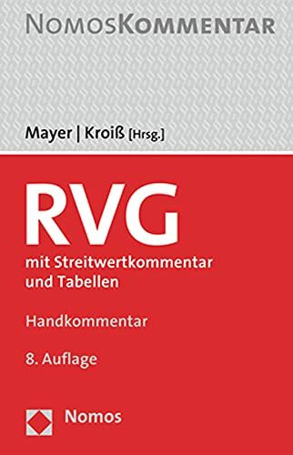 Rechtsanwaltsvergütungsgesetz: mit Streitwertkommentar und Tabellen