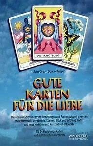 Gute Karten für die Liebe: Ein inspirierendes Karten-Set für Klarheit, Glück und Erfüllung in Beziehungen und Partnerschaften