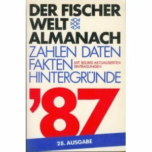 Der Fischer Weltalmanach 1987: Zahlen - Daten - Fakten - Hintergründe
