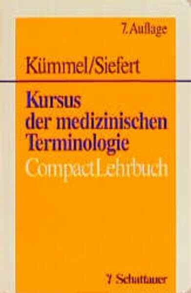 Kursus der medizinischen Terminologie: CompactLehrbuch