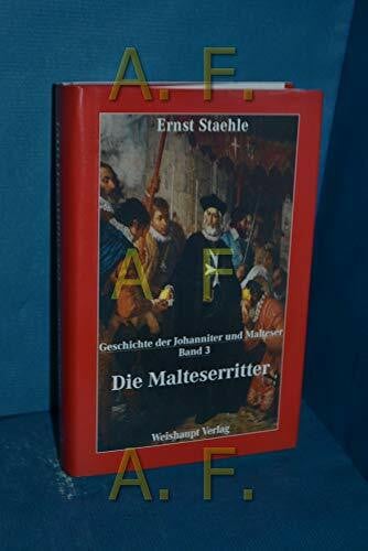 Die Geschichte der Johanniter und Malteser / Die Malteserritter: Schild der Christenheit im Mittelmeer