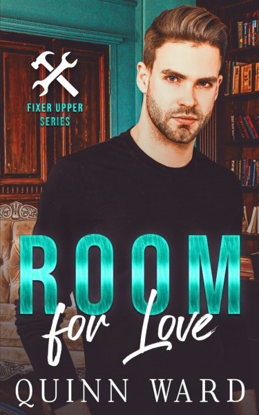 Room For Love: An Opposites Attract Small Town Gay Romance (The Fixer Upper, Band 1)