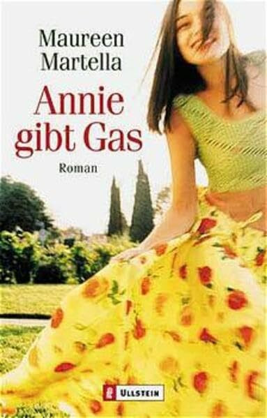 Annie gibt Gas (Ullstein Belletristik)