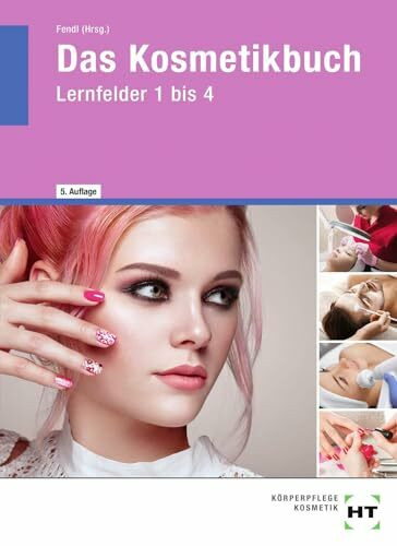 eBook inside: Buch und eBook Das Kosmetikbuch: Lernfelder 1 bis 4