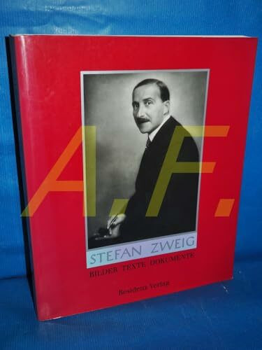 Stefan Zweig: Bilder - Texte - Dokumente
