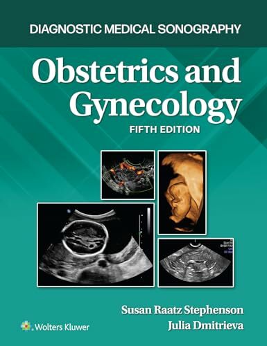 Obstetrics and Gynecology (Diagnostic Medical Sonography) Obstetrics and Gynecology (Diagnostic Medical Sonography)