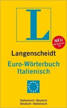 Langenscheidt Euro-Wörterbuch Italienisch: Italienisch-Deutsch/Deutsch-Italienisch