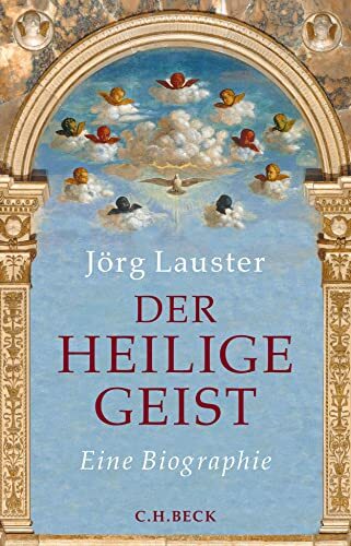 Der heilige Geist: Eine Biographie Der heilige Geist: Eine Biographie