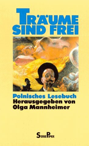Träume sind frei: Polnisches Lesebuch (Piper Taschenbuch)