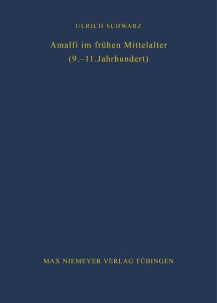 Amalfi im frühen Mittelalter (9.-11. Jahrhundert)