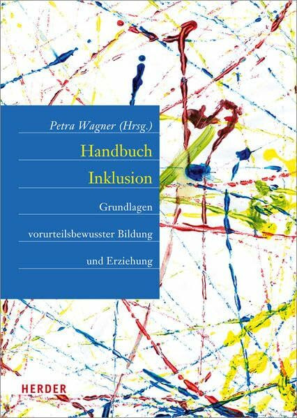Handbuch Inklusion: Grundlagen vorurteilsbewusster Bildung und Erziehung