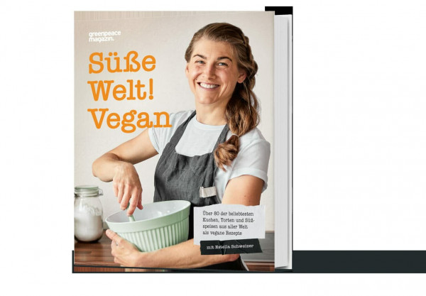 Süße Welt! Vegan: Über 80 der beliebtesten Kuchen, Torten und Süßspeisen aus aller Welt als vegane Rezepte