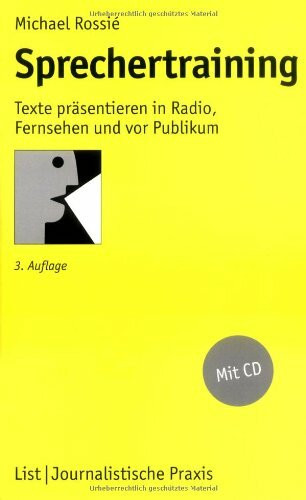 Sprechertraining: Texte präsentieren in Radio, Fernsehen und vor Publikum
