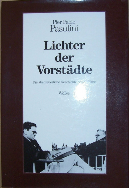 Lichter der Vorstädte: Die abenteuerliche Geschichte seiner Filme