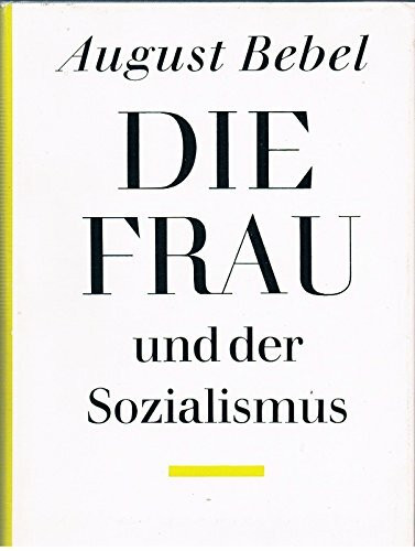 Die Frau und der Sozialismus