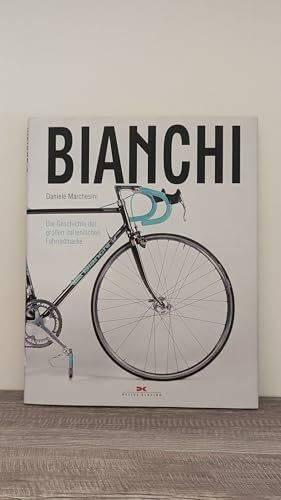 Bianchi: Die Geschichte der großen italienischen Fahrradmarke