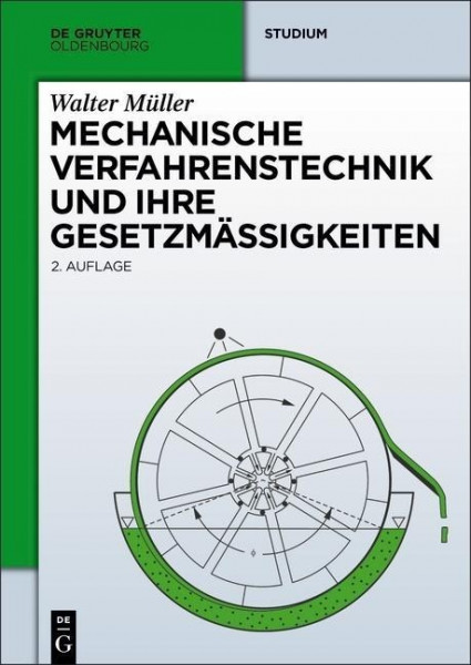 Mechanische Verfahrenstechnik und ihre Gesetzmäßigkeiten