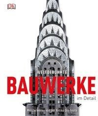 Weltberühmte Bauwerke im Detail