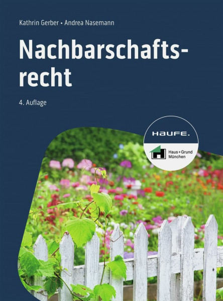 Nachbarschaftsrecht (Haufe Fachbuch)