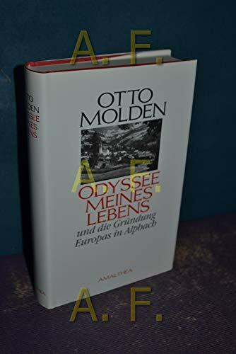 Odyssee meines Lebens: und die Gründung Europas in Alpbach: Mit d. letzten handschriftl. Brief Karl Poppers an d. Autor