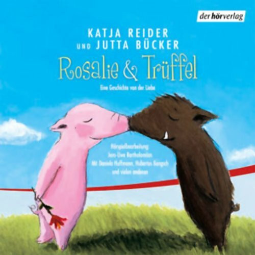 Rosalie und Trüffel /Herr Jasper sucht das Glück: Hörspiele ab 6 Jahren