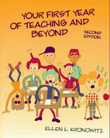 Your First Year Teaching and beyond 2e