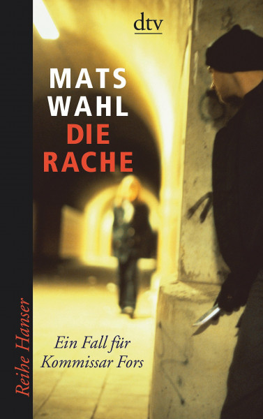 Die Rache: Ein Fall für Kommissar Fors (Reihe Hanser)