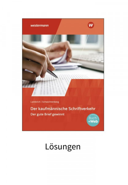 Der kaufmännische Schriftverkehr: Lösungen (auch für Schüler)