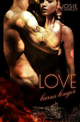 Love burns longer: Teil 2