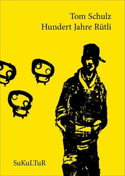 Hundert Jahre Rütli (Schöner Lesen)
