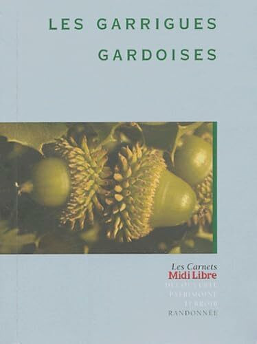 Les garrigues gardoises : Carnet de randonnée