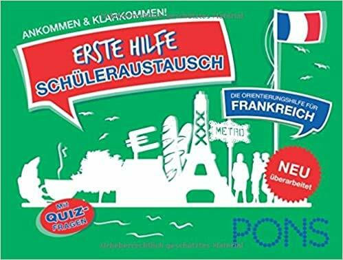 PONS Erste Hilfe - Schüleraustausch Frankreich: Ankommen & klarkommen!