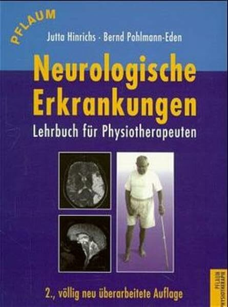 Neurologische Erkrankungen: Lehrbuch für Physiotherapeuten (Pflaum Physiotherapie)