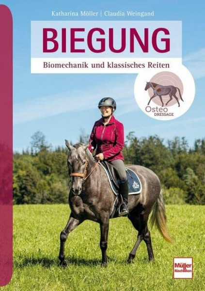 Biegung: Biomechanik und klassisches Reiten