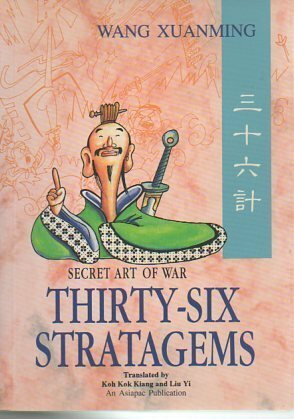 The Thirty-Six Strategems: Secret Art of War