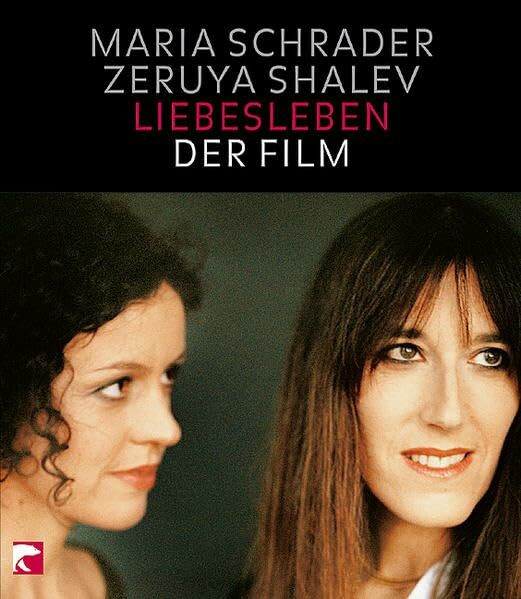 Liebesleben. Der Film: Drehbuch, Hintergrundberichte, Interviews und ein Gespräch