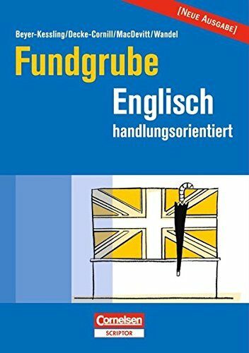 Fundgrube - Sekundarstufe I und II / Fundgrube Englisch handlungsorientiert: Buch