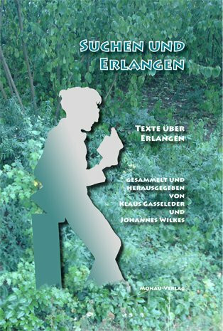 Suchen und Erlangen: Texte über Erlangen