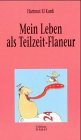 Mein Leben als Teilzeit-Flaneur