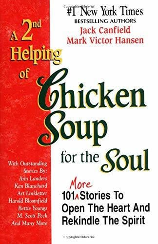 A 2nd Helping of Chicken Soup for the Soul: 101 More Stories to Open the Heart and Rekindle the Spirit