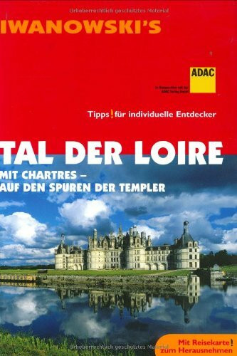 Tal der Loire Reisehandbuch
