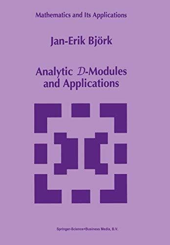 Analytic D-Modules and Applications (Mathematics and Its Applications, 247, Band 247)