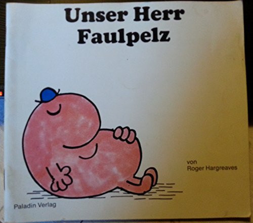 Unser Herr Faulpelz