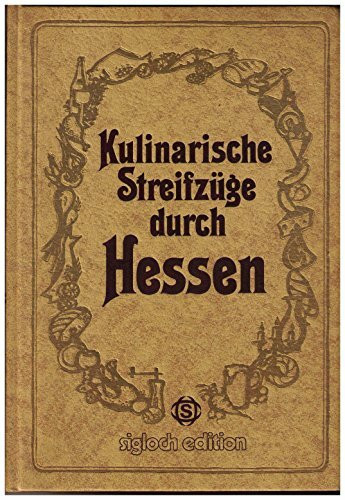 Kulinarische Streifzüge durch Hessen