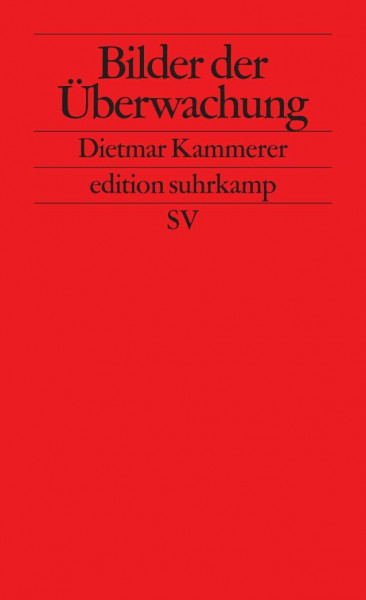 Bilder der Überwachung (edition suhrkamp)