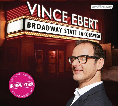 Broadway statt Jakobsweg